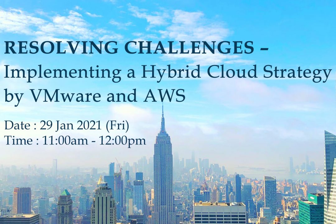 Resolving Challenges – Implementing a Hybrid Cloud Strategy by VMware and AWS